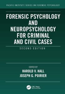 Forensic Psychology and Neuropsychology for Criminal and Civil Cases Second Edition