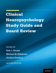 Clinical Neuropsychology Study Guide and Board Review Second Edition