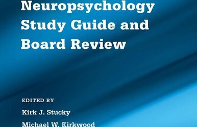 Clinical Neuropsychology Study Guide and Board Review Second Edition