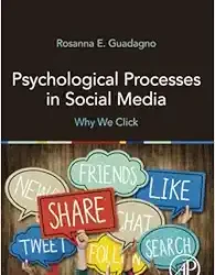 Psychological Processes in Social Media: Why We Click First Edition