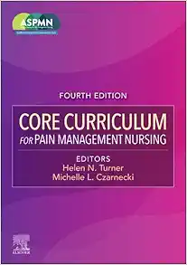 Core Curriculum for Pain Management Nursing Fourth Edition