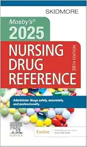 Mosby’s 2025 Nursing Drug Reference Thirty Eighth Edition