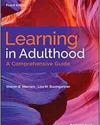 Learning in Adulthood: A Comprehensive Guide Fourth Edition