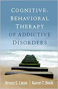 Cognitive-Behavioral Therapy of Addictive Disorders First Edition