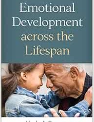 Emotional Development across the Lifespan First Edition