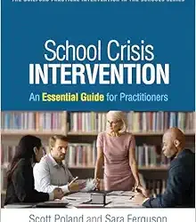School Crisis Intervention: An Essential Guide for Practitioners