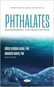 978-1685079703-9798886970388 Phthalates: Environmental and Health Effects