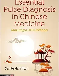 Essential Pulse Diagnosis in Chinese Medicine