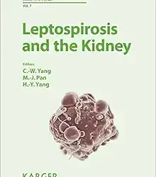 Leptospirosis and the Kidney First Edition