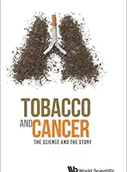 Tobacco And Cancer: The Science And The Story
