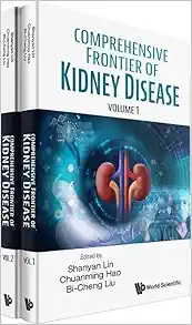 Comprehensive Frontier Of Kidney Disease 2 Volumes