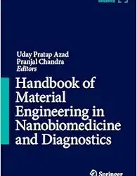 Handbook of Material Engineering in Nanobiomedicine and Diagnostics 2025 Edition