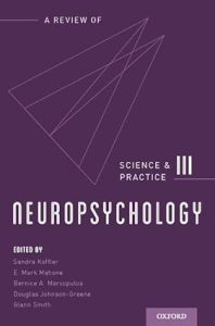Neuropsychology: Science and Practice Third Edition