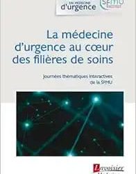 La médecine D’urgence au Coeur Des Filières de Soins