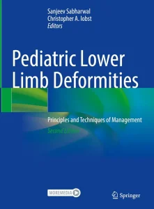 Pediatric Lower Limb Deformities: Principles and Techniques of Management 2nd Edition