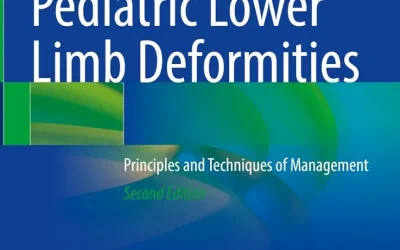 Pediatric Lower Limb Deformities: Principles and Techniques of Management 2nd Edition