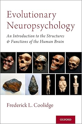 QARARA Evolutionary Neuropsychology: An Introduction to the Structures and Functions of the Human Brain
