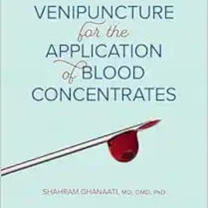 Venipuncture for the Application of Blood Concentrates