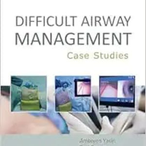 Difficult Airway Management: Case Studies