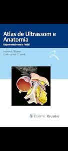 Atlas de Ultrassom e Anatomia: Rejuvenescimento Facial
