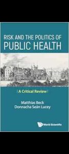 Risk and the Politics of Public Health: A Critical Review