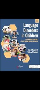 Language Disorders in Children: Fundamental Concepts of Assessment and Intervention, Third Edition