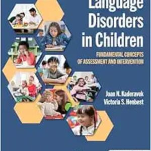 Language Disorders in Children: Fundamental Concepts of Assessment and Intervention, Third Edition