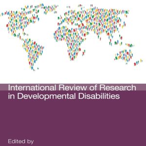 International Review Research in Developmental Disabilities (Volume 67) First Edition