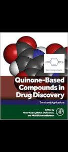 Quinone-Based Compounds in Drug Discovery: Trends and Applications First Edition