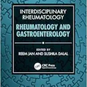 Interdisciplinary Rheumatology: Rheumatology and Gastroenterology First Edition