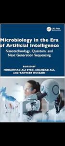 Microbiology in the Era of Artificial Intelligence: Nanotechnology, Quantum, and Next Generation Sequencing First Edition