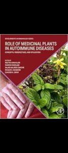 Role of Medicinal Plants in Autoimmune Diseases: Concepts, Perspectives, and Utilization First Edition