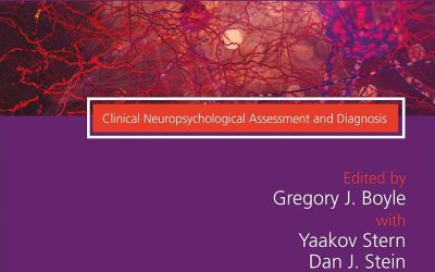 The SAGE Handbook of Clinical Neuropsychology: Clinical Neuropsychological Disorders First Edition