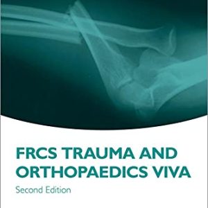 FRCS Trauma and Orthopaedics Viva Second Edition