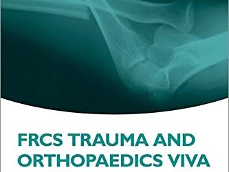 FRCS Trauma and Orthopaedics Viva Second Edition