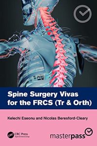 Spine Surgery Vivas for the FRCS (Tr & Orth)  First Edition