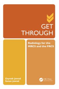 Get Through Radiology for the MRCS and the FRCS First Edition