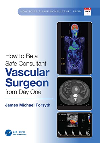 WhatsApp Image 2025-04-30 at 17.40.48 How to be a Safe Consultant Vascular Surgeon from Day One First Edition
