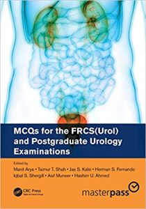 MCQs for the FRCS(Urol) and Postgraduate Urology Examinations First Edition