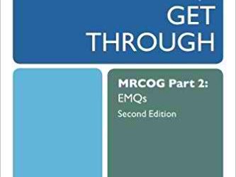 Get Through MRCOG Part 2: EMQS Second Edition