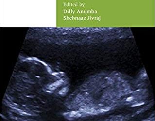 Antenatal Disorders for the MRCOG and Beyond Second Edition