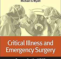 Critical Illness and Emergency Surgery: Prepare for the MRCS
