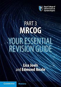 Part 3 MRCOG: Your Essential Revision Guide First Edition