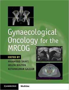 Gynaecological Oncology for the MRCOG First Edition