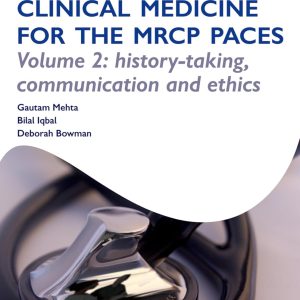 OST: Clinical Medicine for the MRCP PACES History-Taking, Communication and Ethics First Edition