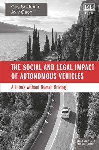 The Social and Legal Impact of Autonomous Vehicles: A Future without Human Driving First Edition