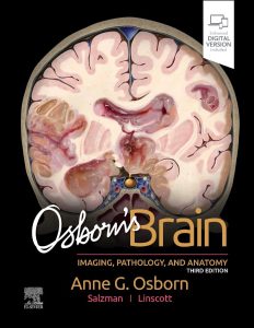 Osborn’s Brain Imaging Pathology And Anatomy Third Edition