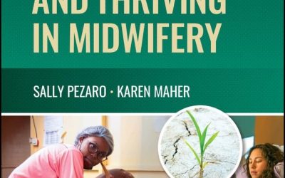 Surviving and Thriving in Midwifery First Edition