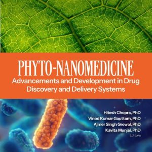 Phyto-Nanomedicine: Advancements and Development in Drug Discovery and Delivery Systems