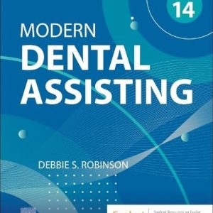 Modern Dental Assisting Fourteenth Edition